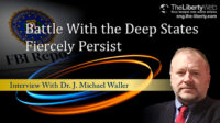Battle With the Deep States Fiercely Persist