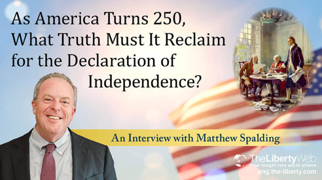 As America Turns 250, What Truth Must It Reclaim for the Declaration of Independence?