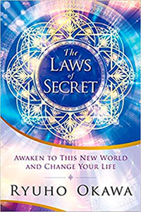 The Laws of Secret: Awaken to This New World and Change Your Life