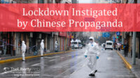 Lockdown Instigated by Chinese Propaganda