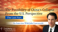 The Possibility of China’s Collapse From the U.S. Perspective (The Last Part)