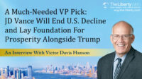 A Much-Needed VP Pick: JD Vance Will End U.S. Decline and Lay Foundation For Prosperity Alongside Trump A Much-Needed VP Pick: JD Vance Will End U.S. Decline and Lay Foundation For Prosperity Alongside Trump